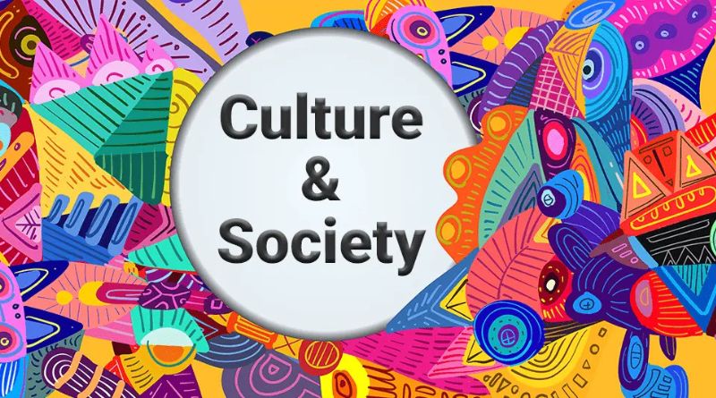 Culture: Understanding Its Impact on Society, Traditions, and Identity